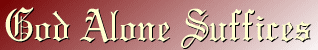 GOD ALONE SUFFICES